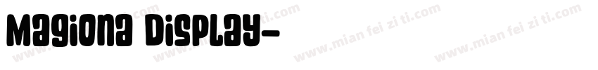 Magiona Display字体转换